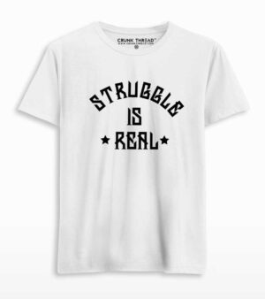 struggle is real t shirt