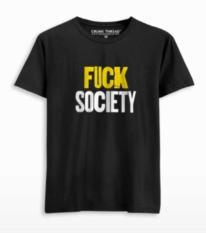 Fuck Society Unisex Printed T-shirt