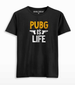 pubg is life T-shirt