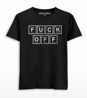Fuck off periodic table T-shirt