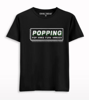 Popping Pop Hard Funk Harder T-shirt