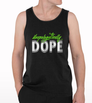 Unapologetically Dope Printed Tank Top